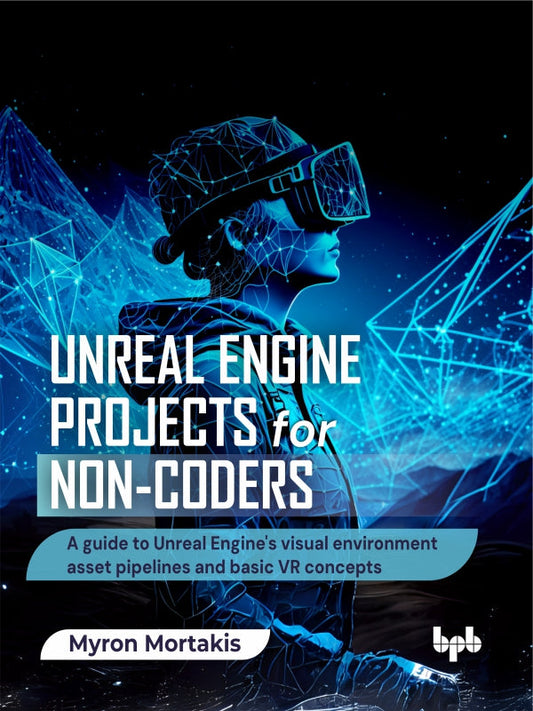 Unreal Engine Projects for Non-coders