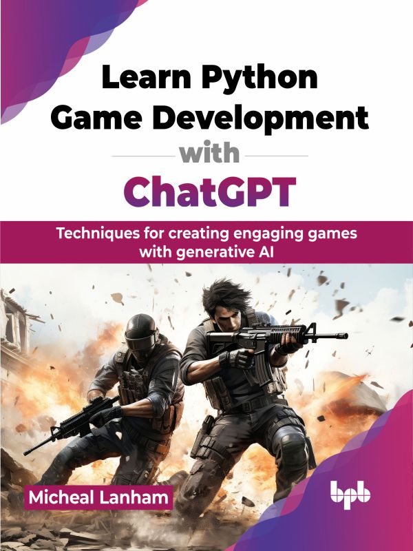 Buy Learn Python Game Development With ChatGPT Book 📚 Online For – BPB ...