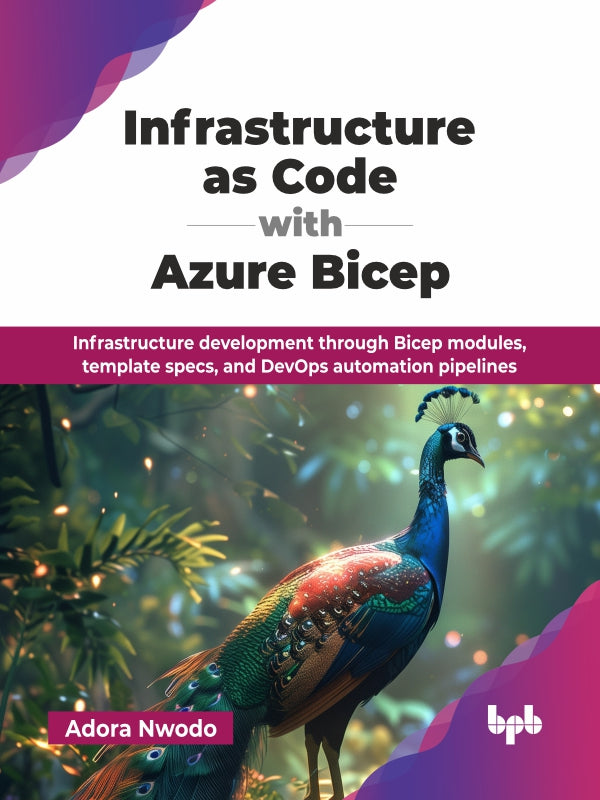 Infrastructure as Code with Azure Bicep BPB Online
