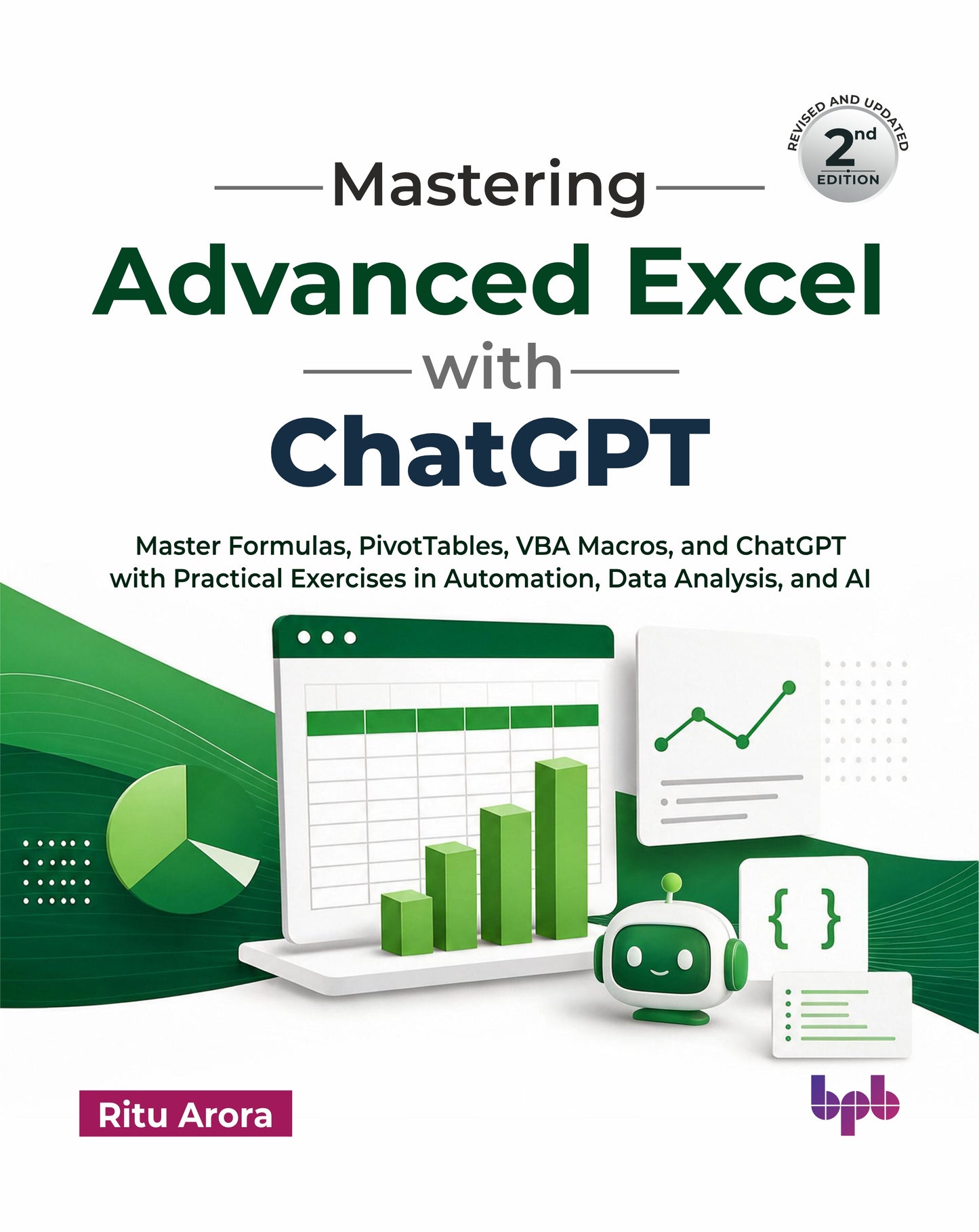 Mastering Advanced Excel with ChatGPT- 2nd Edition