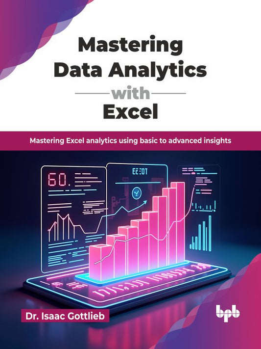 Mastering Data Analytics with Excel