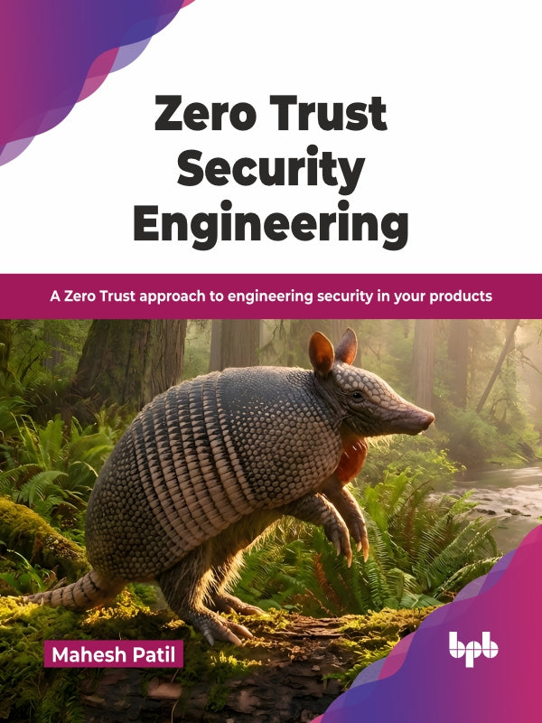 Zero Trust Security Engineering