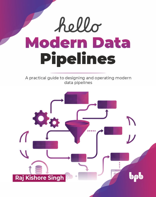 Hello Modern Data Pipelines – BPB Online