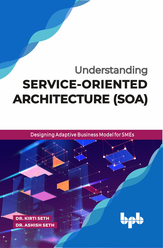 Understanding Service-Oriented Architecture (SOA)