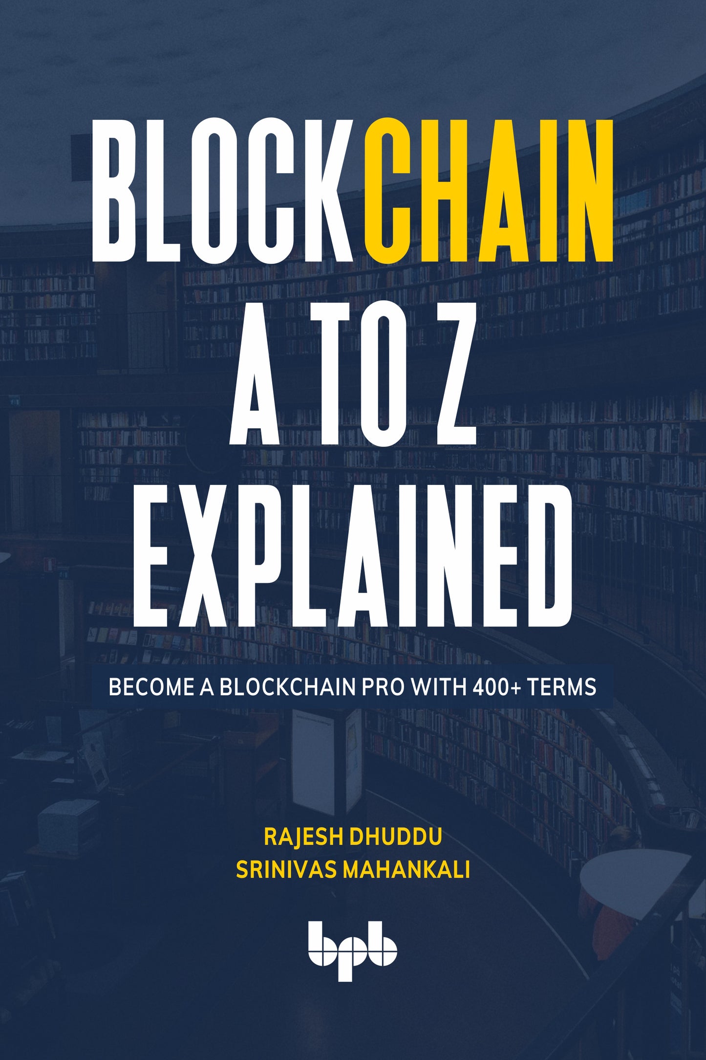 Blockchain A to Z Explained