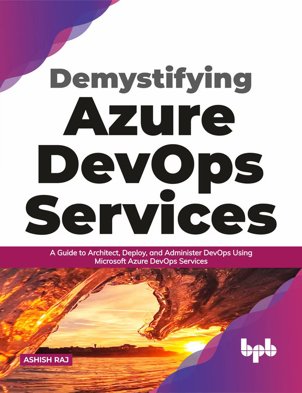 Demystifying Azure DevOps Services - BPB Online