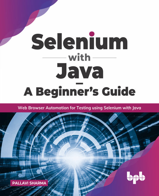 Selenium with Java – A Beginner’s Guide