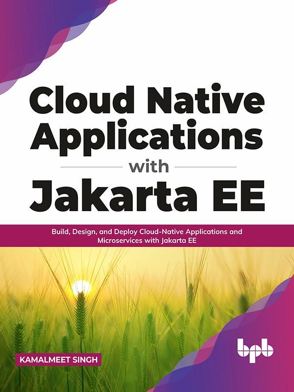 Buy Cloud Native Applications With Jakarta EE Book 📚 Online For – BPB ...