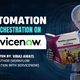 From Workflow Automation to Enterprise Orchestration on ServiceNow