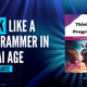 Think Like a Programmer in the AI Age