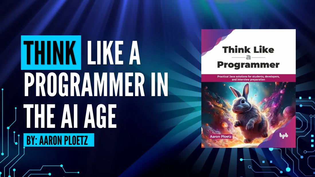 Think Like a Programmer in the AI Age