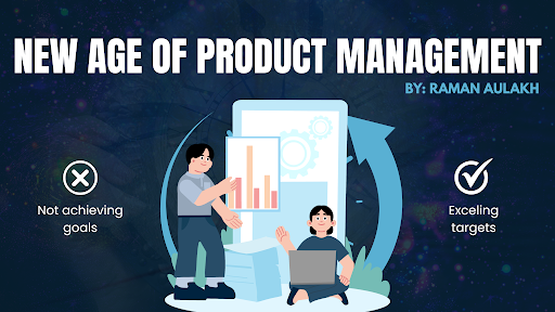 New Age of Product Management