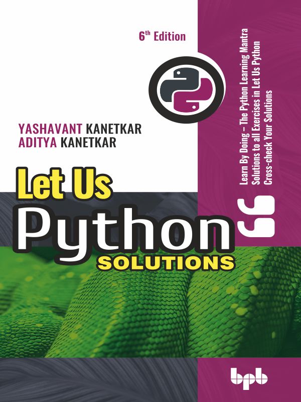 Let Us Python Solutions - 6th Edition