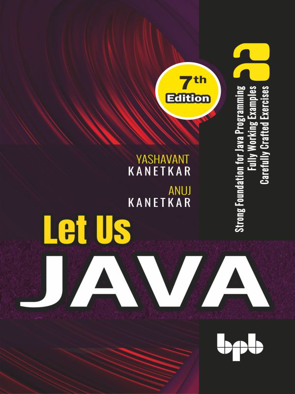 Let Us Java - 7th Edition – BPB Online