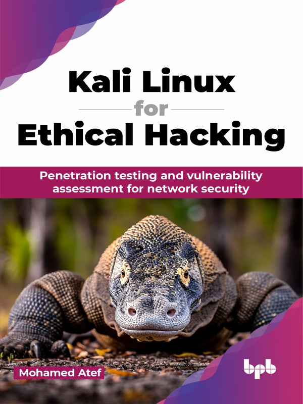 Buy Kali Linux for Ethical Hacking book 📚 Online for – BPB Online
