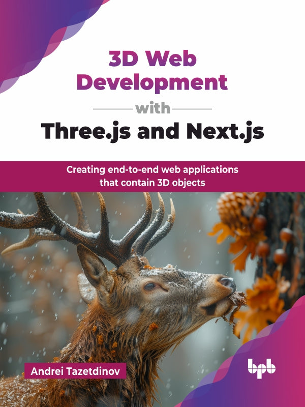 3D Web Development with Three.js and Next.js – BPB Online
