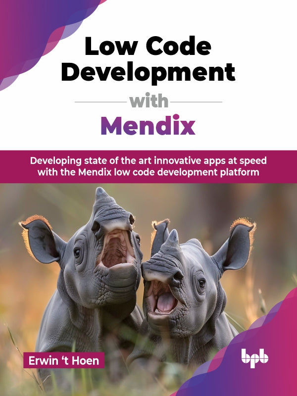 Low Code Development with Mendix – BPB Online
