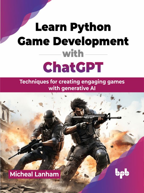 Learn Python Game Development with ChatGPT – BPB Online