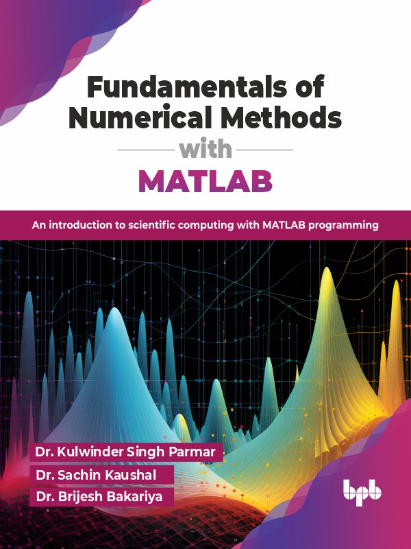 Fundamentals of Numerical Methods with MATLAB – BPB Online