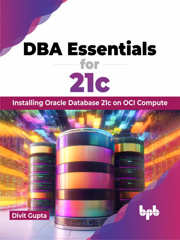 DBA Essentials for 21c