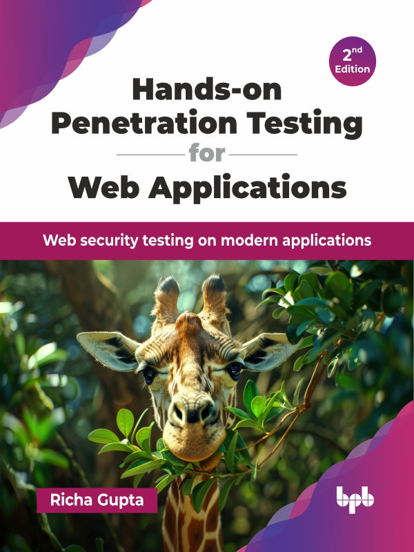 Hands-on Penetration Testing for Web Applications - 2nd Edition