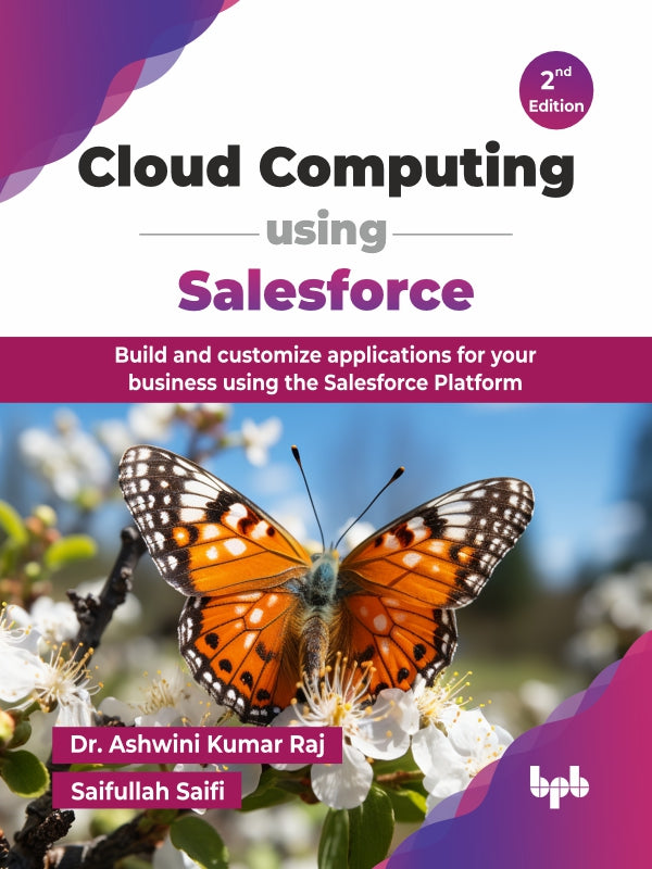 Cloud Computing using Salesforce - 2nd Edition – BPB Online