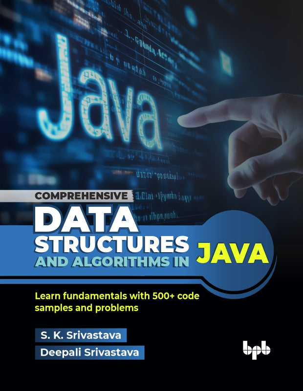 Comprehensive Data Structures and Algorithms in Java – BPB Online
