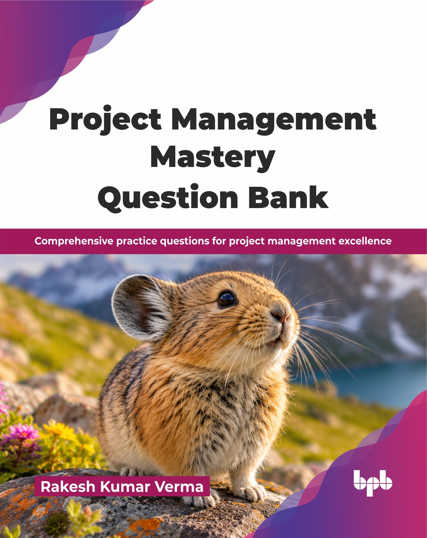 Project Management Mastery Question Bank