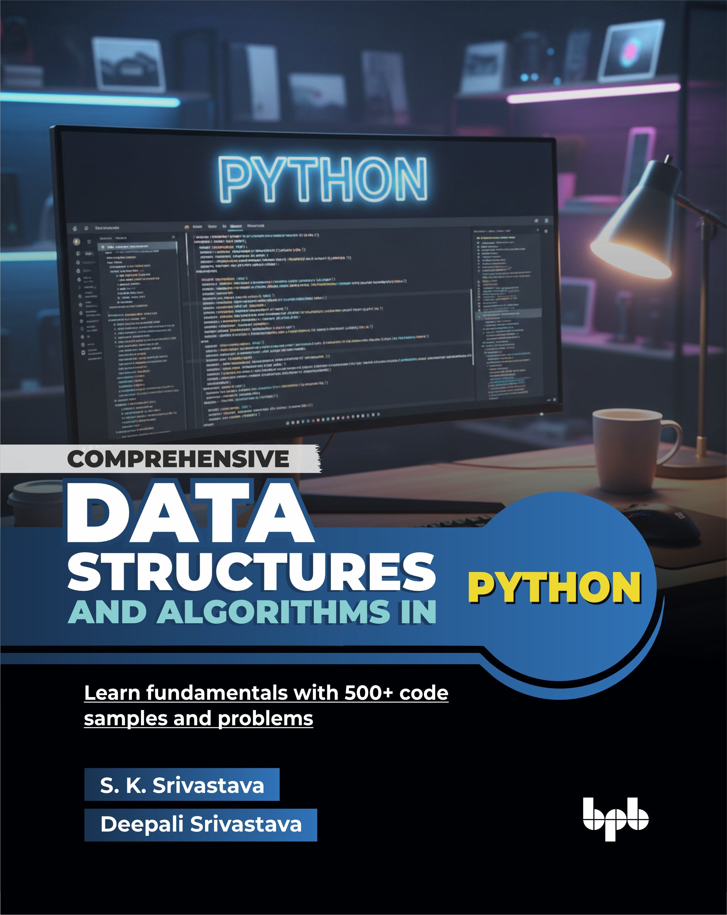 Comprehensive Data Structures and Algorithms in Python – BPB Online