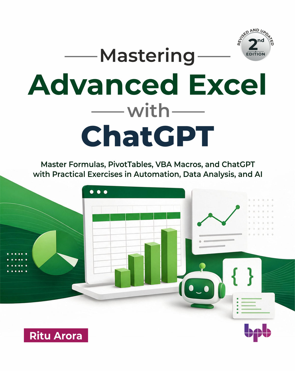 Mastering Advanced Excel with ChatGPT- 2nd Edition