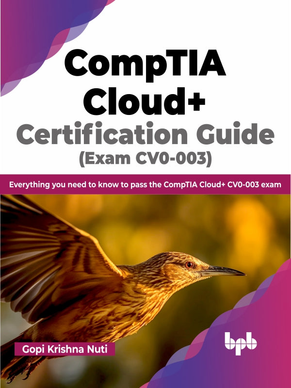 CompTIA Cloud+ Certification Guide (Exam CV0-003)