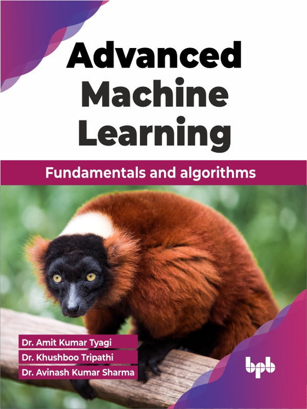 Machine Learning Bpb Advanced Machine Learning – BPB Online