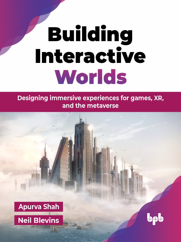 Building Interactive Worlds