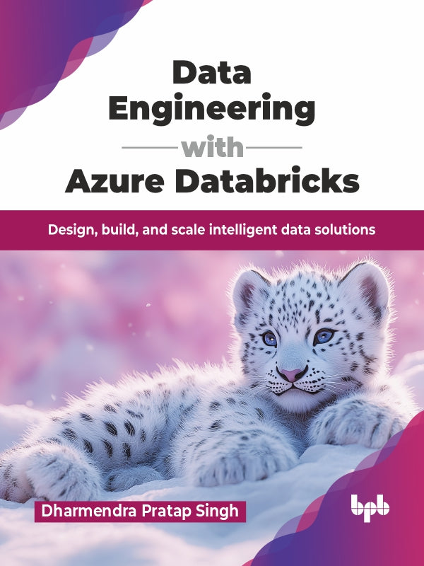 Data Engineering with Azure Databricks – BPB Online
