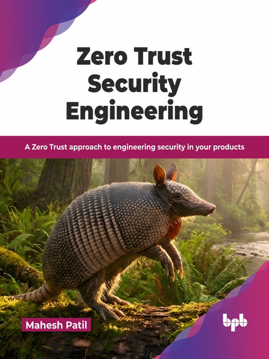 Zero Trust Security Engineering – BPB Online