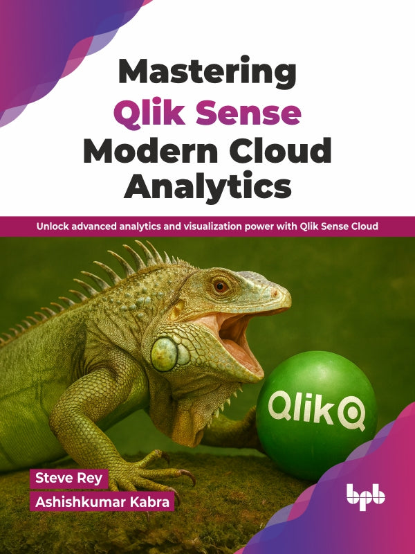 Mastering Qlik Sense Modern Cloud Analytics
