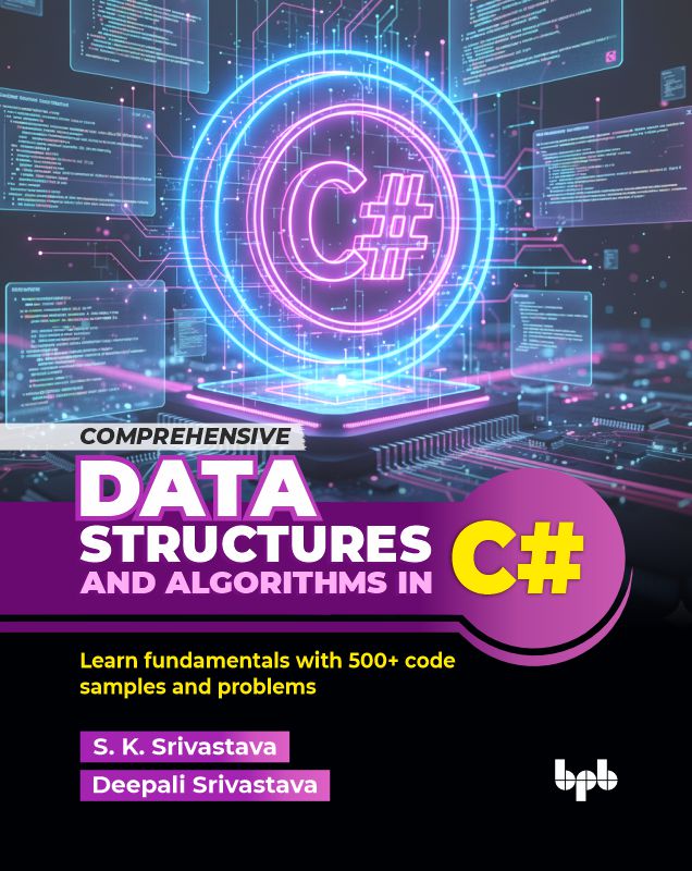 Comprehensive Data Structures and Algorithms in C# – BPB Online