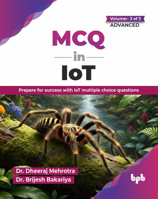 MCQ in IoT- Volume 3 (for Advanced Level)