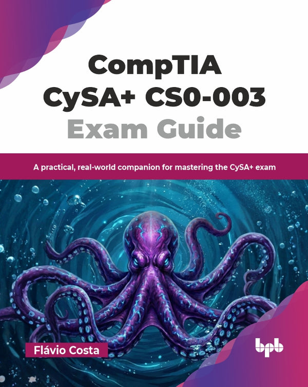 CompTIA CySA+ CS0-003 Exam Guide – BPB Online