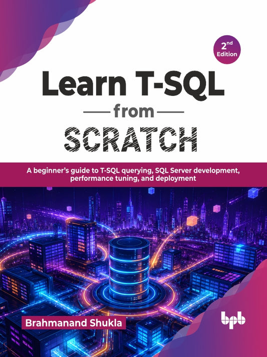 Learn T-SQL from Scratch - 2nd Edition