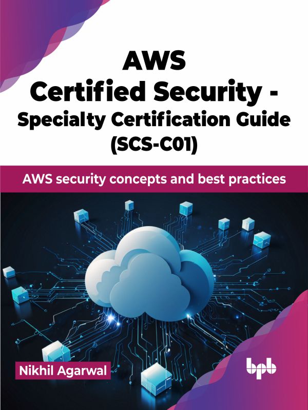 AWS Certified Security - Specialty Certification Guide (SCS-C01)