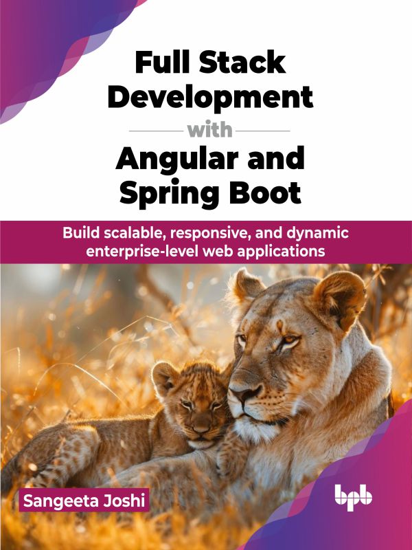 Full Stack Development with Angular and Spring Boot – BPB Online