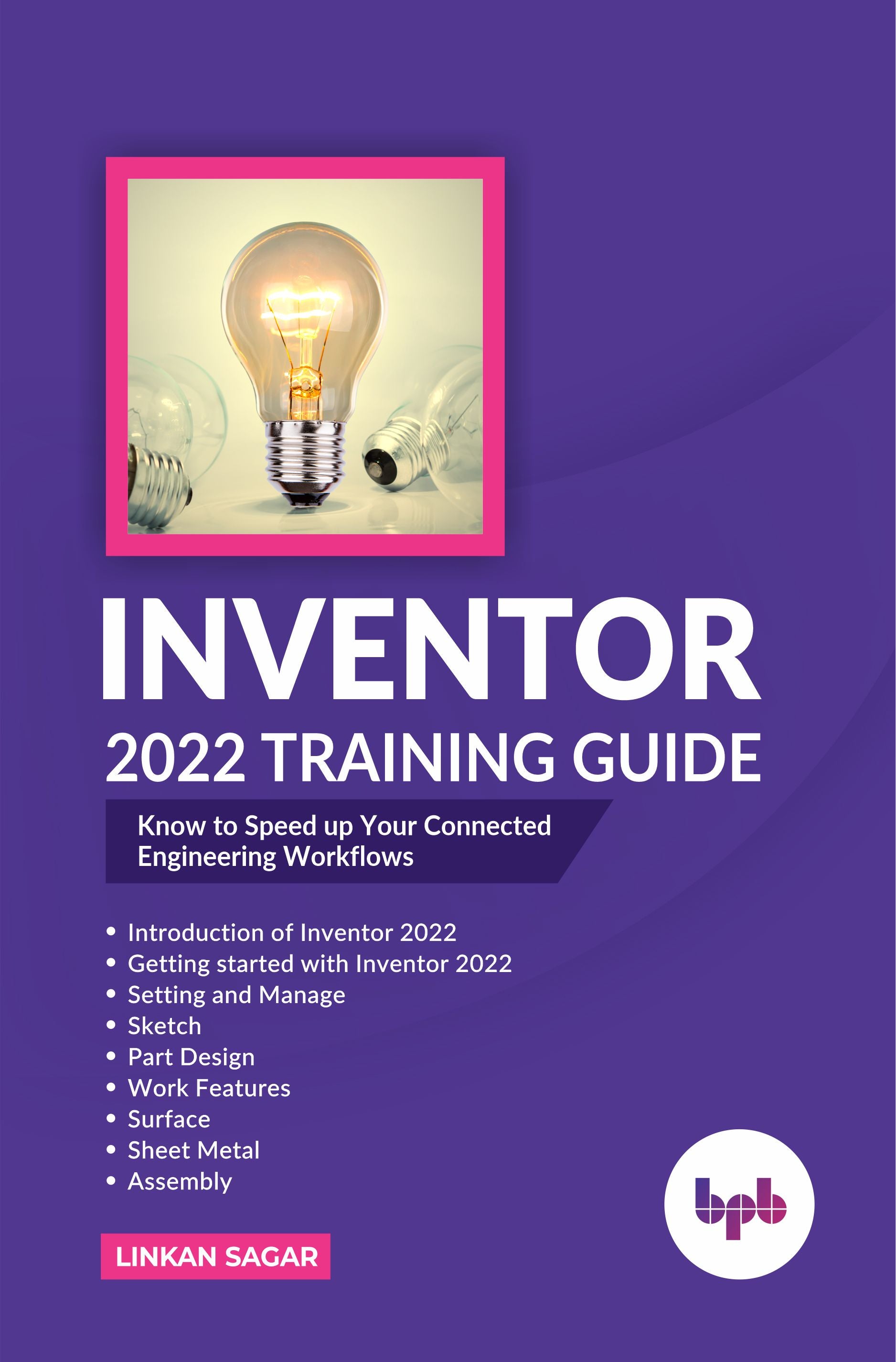 Inventor Training.pdf Inventor 2022 Training Guide – BPB Online