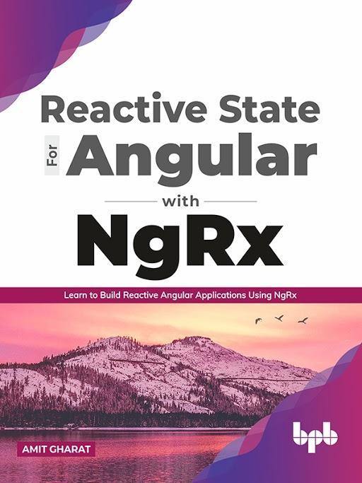 Reactive State for Angular with NgRx - BPB Online