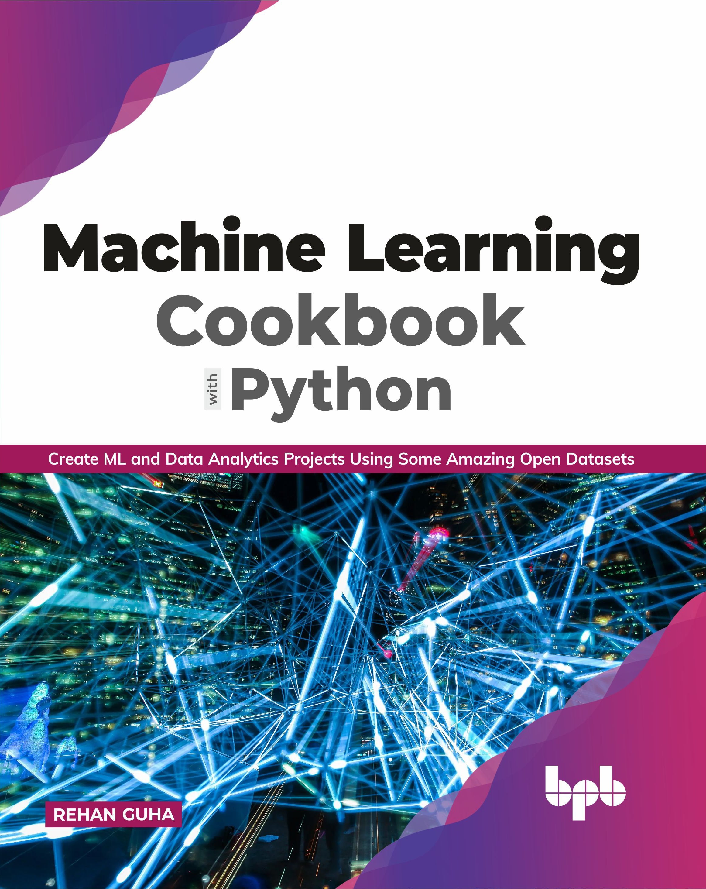 python machine learning workbook for beginners: 10... Machine Learning Cookbook with Python – BPB Online