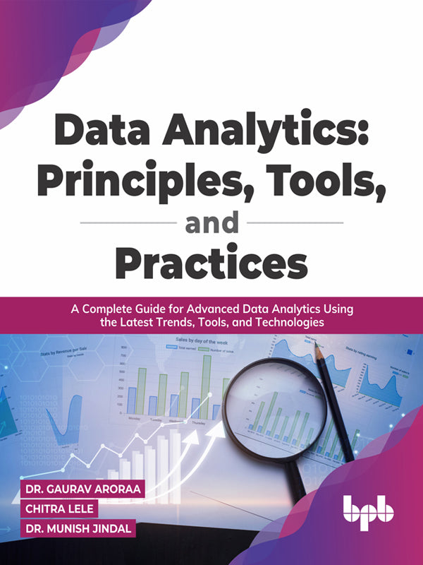 Data Analytics: Principles, Tools, and Practices