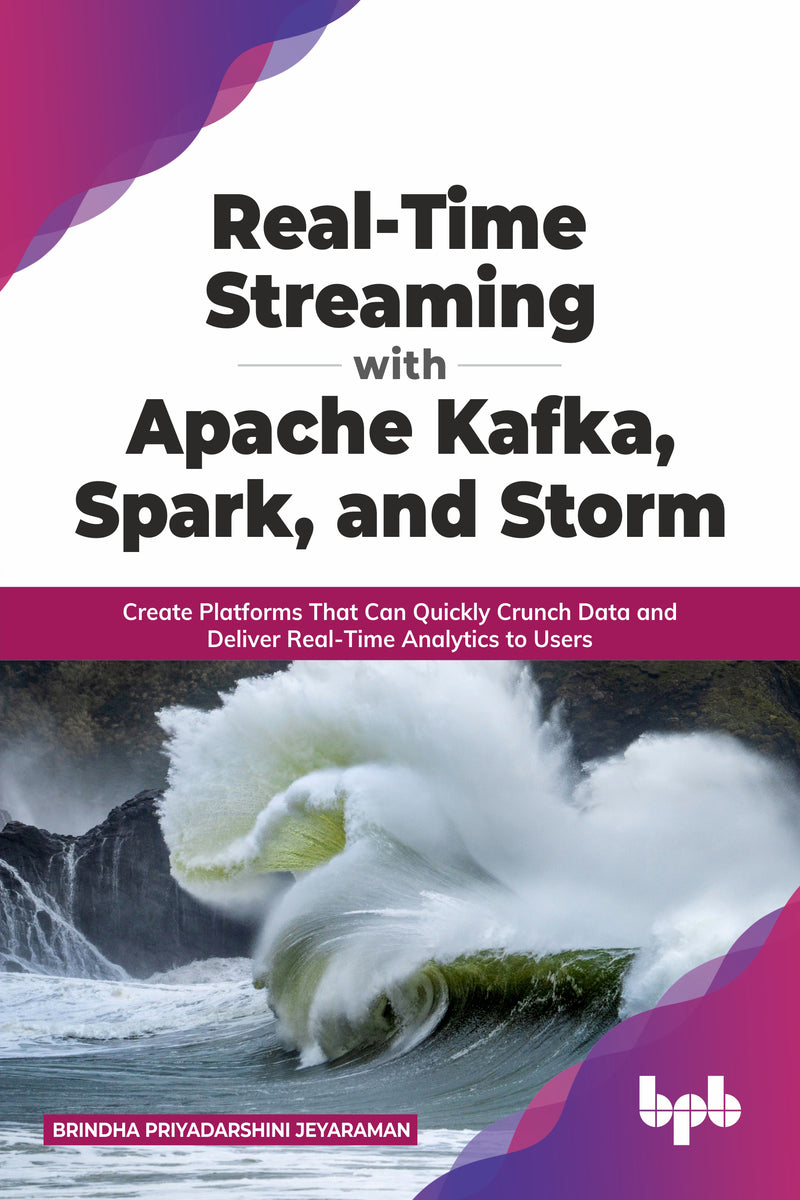Real-Time Streaming with Apache Kafka, Spark, and Storm