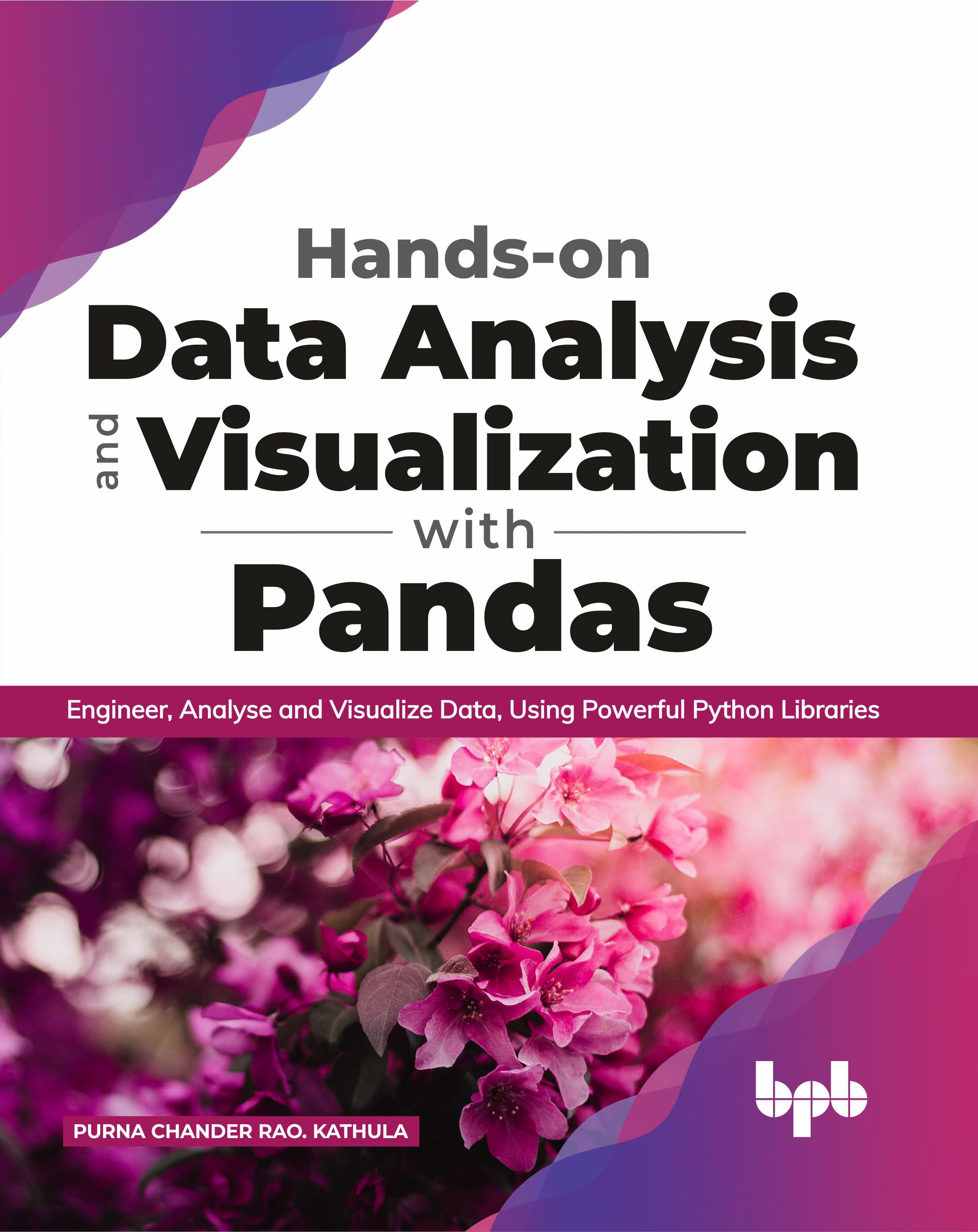 analyzing and visualizing data from a csv file using... Hands-on Data Analysis and Visualization with Pandas – BPB Online