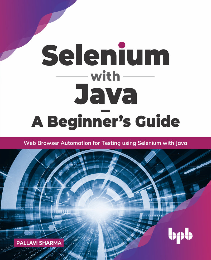 Buy Selenium with Java – A Beginner’s Guide book 📚 Online for – BPB Online