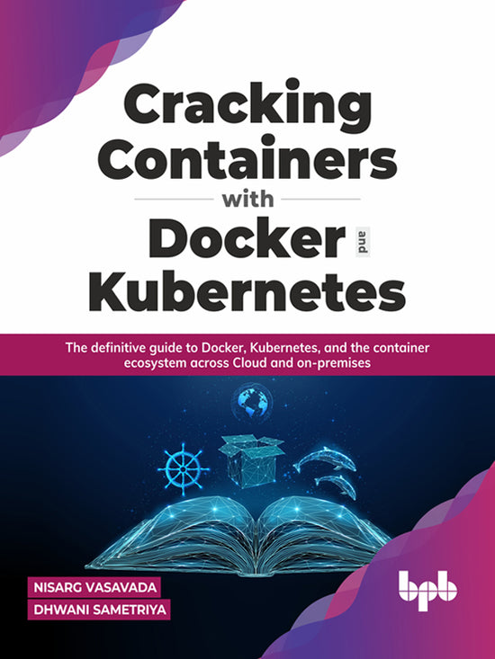 Cracking Containers with Docker and Kubernetes – BPB Online
